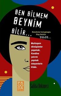 Ben Bilmem Beynim Bilir