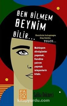 Ben Bilmem Beynim Bilir - Saliha Dökmeci
