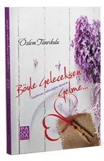 Böyle Geleceksen Gelme