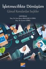 İşletmecilikte Dönüşüm & Güncel Konulardan Seçkiler