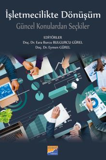 İşletmecilikte Dönüşüm & Güncel Konulardan Seçkiler