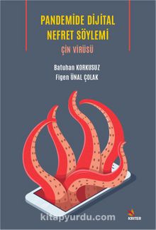 Pandemide Dijital Nefret Söylemi: Çin Virüsü - Doç. Dr. Figen Ünal Çolak
