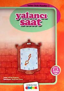 Yalancı Saat / Tonton Dede Masalları-2