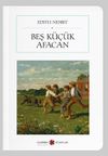 Beş K&uuml;&ccedil;&uuml;k Afacan (Cep Boy) (Tam Metin)