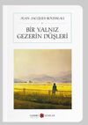 Bir Yalnız Gezerin D&uuml;şleri (Cep Boy) (Tam Metin)