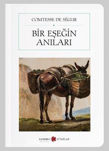 Bir Eşeğin Anıları (Cep Boy) (Tam Metin) - Comtesse De Segur