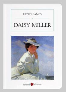 Daisy Miller (Cep Boy) (Tam Metin) - Henry James