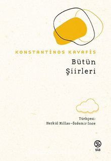 Bütün Şiirleri - Konstantinos Kavafis