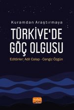 Kuramdan araştırmaya Türkiye'de Göç Olgusu