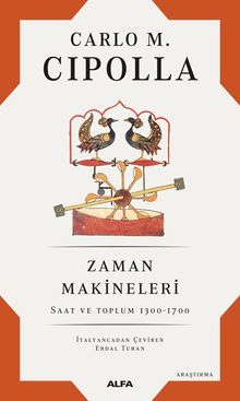 Zaman Makineleri & Saat ve Toplum 1300-1700