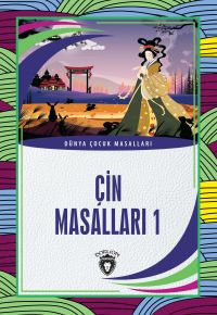 Çin Masalları 1 / Dünya Çocuk Masalları
