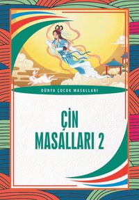 Çin Masalları 1 / Dünya Çocuk Masalları 2