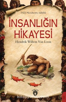 İnsanlığın Hikayesi - Hendrik Willem Van Loon