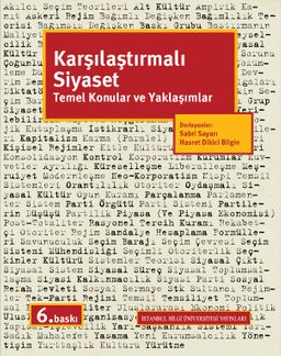 Karşılaştırmalı Siyaset  & Temel Konular ve Yaklaşımlar