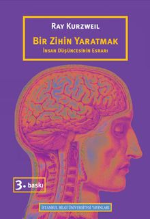 Bir Zihin Yaratmak & İnsan Düşüncesinin Esrarı