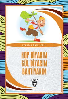 Hop Diyarım Gül Diyarım Bahtiyarım