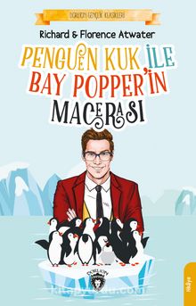 Penguen Kuk ile Bay Popper’in Macerası - Richard Atwater