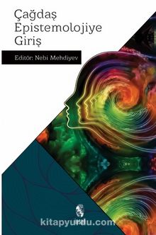 Çağdaş Epistemolojiye Giriş - Nebi Mehdiyev