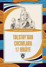 Tolstoy'dan Çocuklara 17 Hikaye