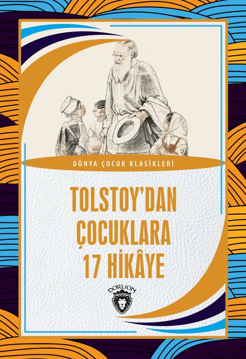 Tolstoy'dan Çocuklara 17 Hikaye