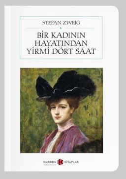 Bir Kadının Hayatından Yirmi Dört Saat (Cep Boy) (Tam Metin)