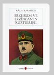 Erzurum ve Erzincan'ın Kurtuluşu (Cep Boy) (Tam Metin)