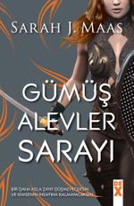 Gümüş Alevler Sarayı &Dikenler ve Güller Sarayı 4.Kitap