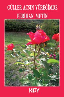 Güller Açsın Yüreğimde