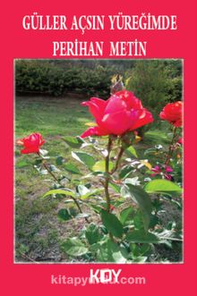 Güller Açsın Yüreğimde - Perihan Metin