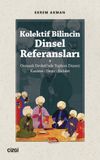 Kolektif Bilincin Dinsel Referansları (Osmanlı Devleti'nde Toplum D&uuml;zeni : Kasame - Nezir - Kefalet)