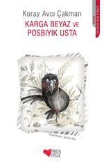 Karga Beyaz ve Posbıyık Usta