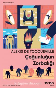 Çoğunluğun Zorbalığı - Alexis de Tocqueville