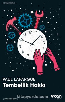Tembellik Hakkı - Paul Lafargue