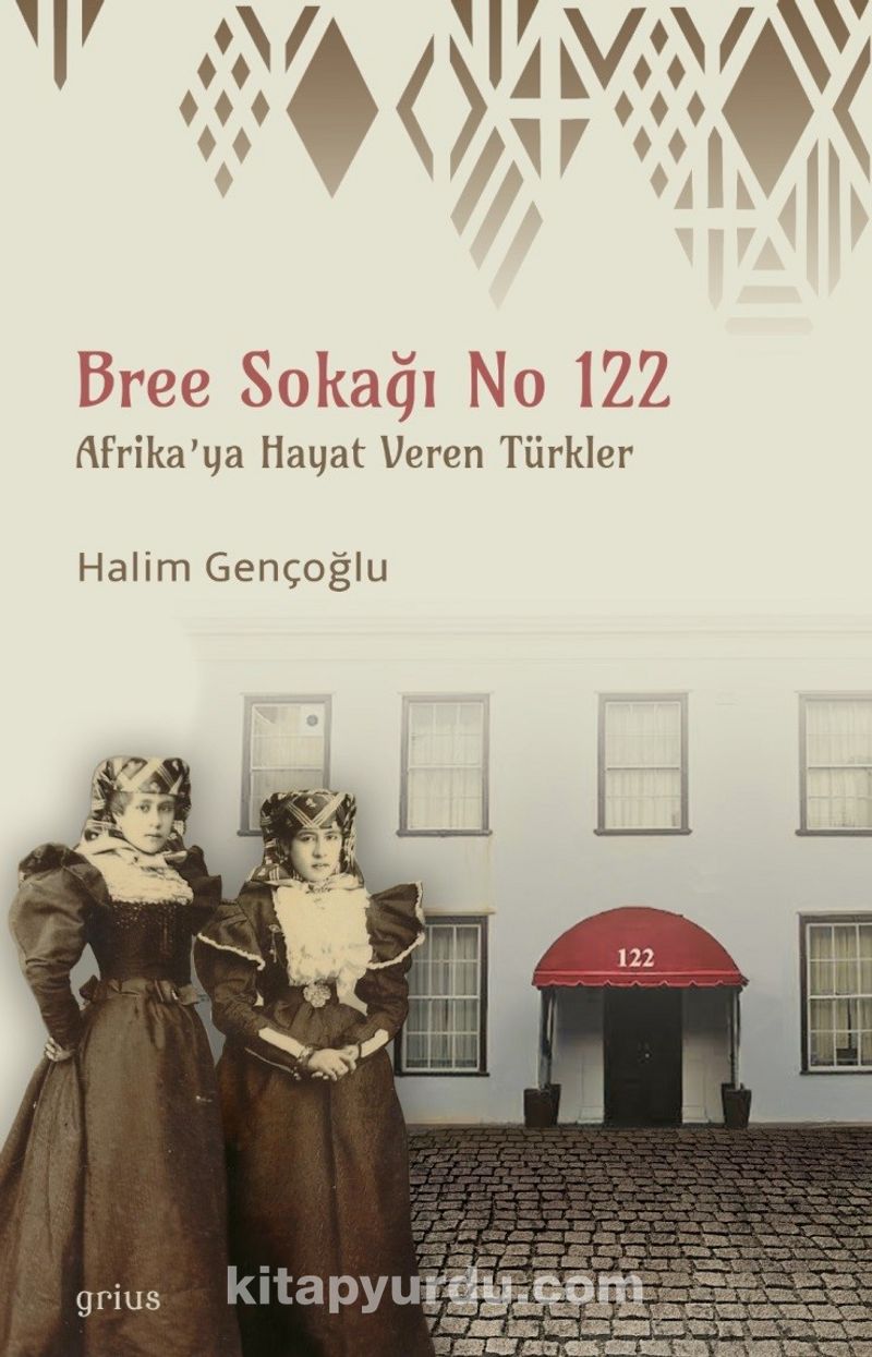 Bree Sokağı No 122 & Afrika'ya Hayat Veren Türkler Ekitap İndir | PDF | ePub | Mobi
