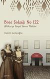 Bree Sokağı No 122 & Afrika'ya Hayat Veren T&uuml;rkler