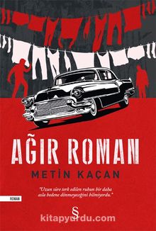Ağır Roman - Metin Kaçan