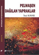 Pelwaşen Dağılan Yapraklar