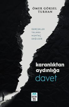 Karanlıktan Aydınlığa Davet
