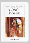 Gönül Hanım (Cep Boy) (Tam Metin)