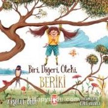 Biri Diğeri Öteki Beriki - Ayşegül Dede