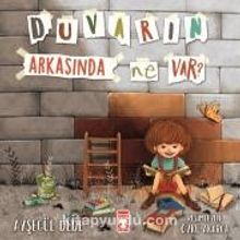 Duvarın Arkasında Ne Var? - Ayşegül Dede