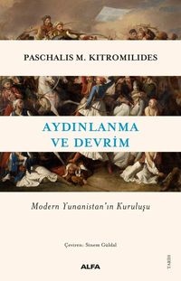 Aydınlanma Ve Devrim Modern Yunanistan'ın Kuruluşu