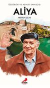 &Ouml;zg&uuml;rl&uuml;k ve Adalet Savaş&ccedil;ısı Aliya
