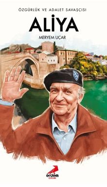 Özgürlük ve Adalet Savaşçısı Aliya
