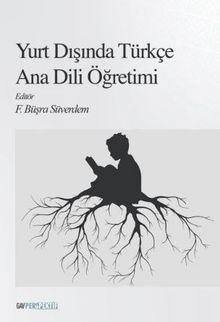 Yurt Dışında Türkçe Ana Dili Öğretimi
