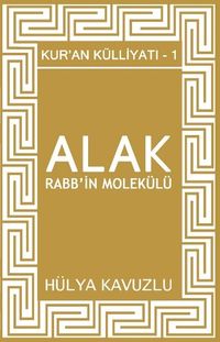 Alak Rabb’in Molekülü