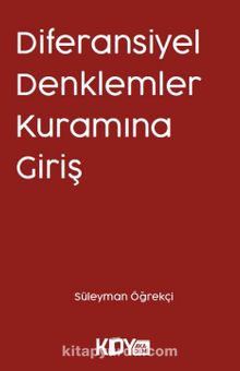 Diferansiyel Denklemler Kuramına Giriş - Süleyman Öğrekçi