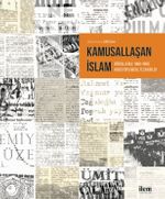 Kamusallaşan İslam Görsellerde 1960-1980 Arası Toplumsal Tezahürler