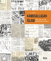 Kamusallaşan İslam Görsellerde 1960-1980 Arası Toplumsal Tezahürler