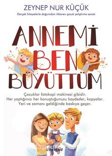 Annemi Ben Büyüttüm - Zeynep Nur  Küçük
